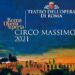 L’opera d’estate torna al Circo Massimo