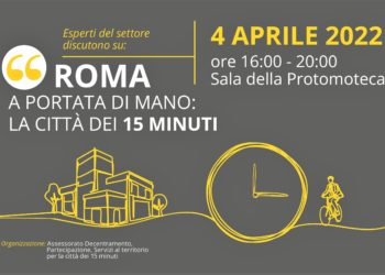 Città dei 15 minuti: lunedì 4 aprile in Campidoglio si parla di “Roma a portata di mano”