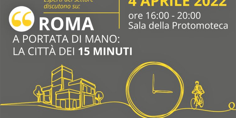 Città dei 15 minuti: lunedì 4 aprile in Campidoglio si parla di “Roma a portata di mano”