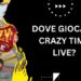 Dove Giocare a Crazy Time Live?