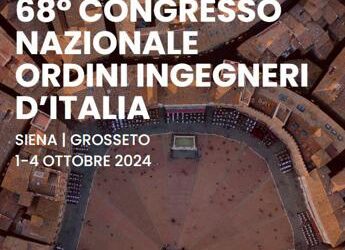 A Siena il 68° Congresso nazionale degli ordini degli ingegneri