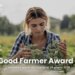 Agricoltura rigenerativa, al via candidature The Good Farmer Award 2025