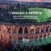 L’Arena di Verona si accende di energia verde certificata da fonti sostenibili