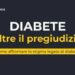 Diabete, online il vodcast per superare pregiudizio e stigma anche sul lavoro