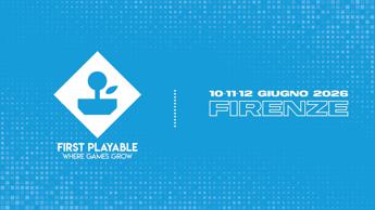 First Playable 2026: conclusa a Firenze l’ottava edizione dell’evento gaming business