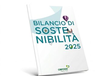Persone, solidarietà e ambiente: il Bilancio di sostenibilità 2025 di Cirfood